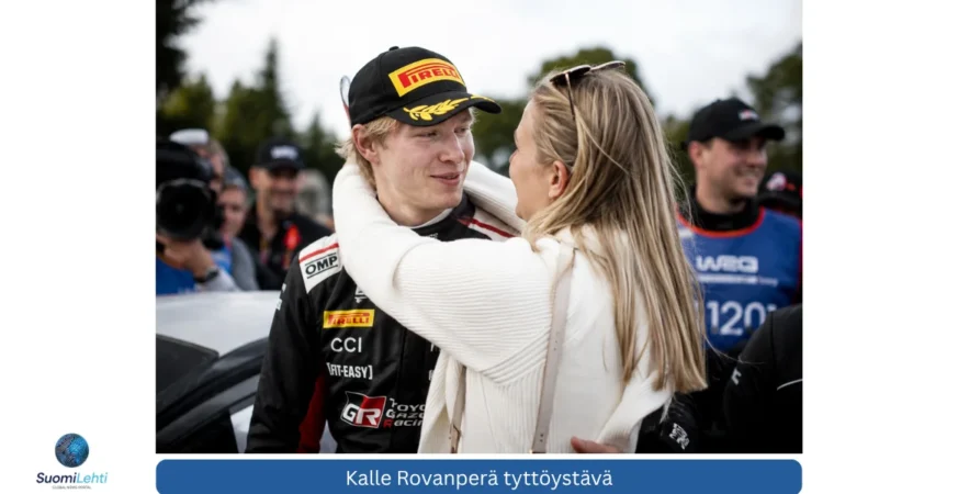 Kalle Rovanperä tyttöystävä
